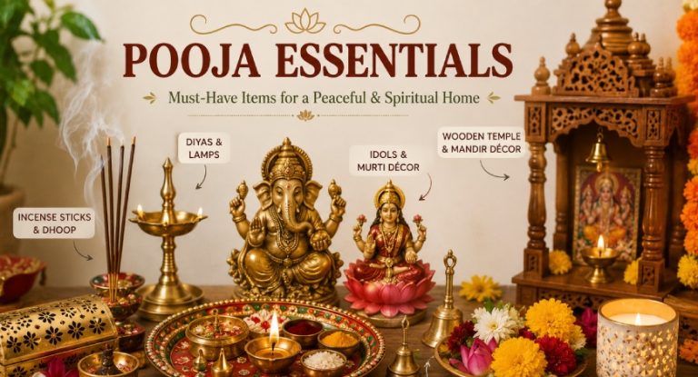 Pooja Essentials: Must-Have Items for a Peaceful & Spiritual Home